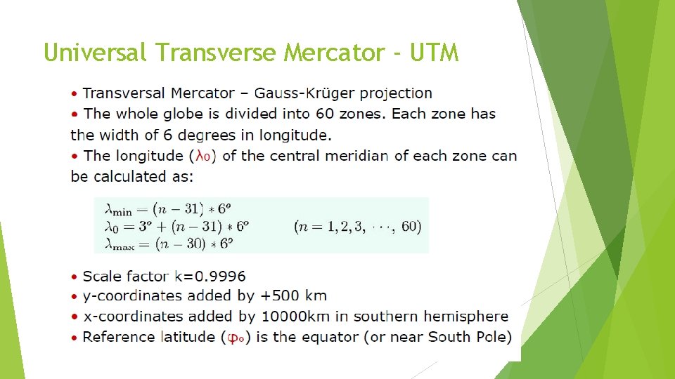 Universal Transverse Mercator - UTM 