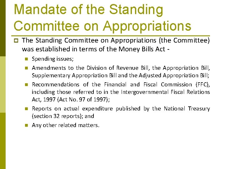 Mandate of the Standing Committee on Appropriations p The Standing Committee on Appropriations (the