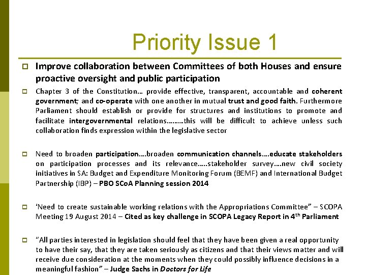 Priority Issue 1 p Improve collaboration between Committees of both Houses and ensure proactive