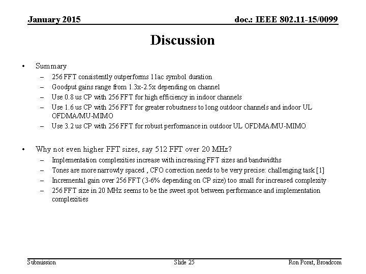 January 2015 doc. : IEEE 802. 11 -15/0099 Discussion • Summary – – –