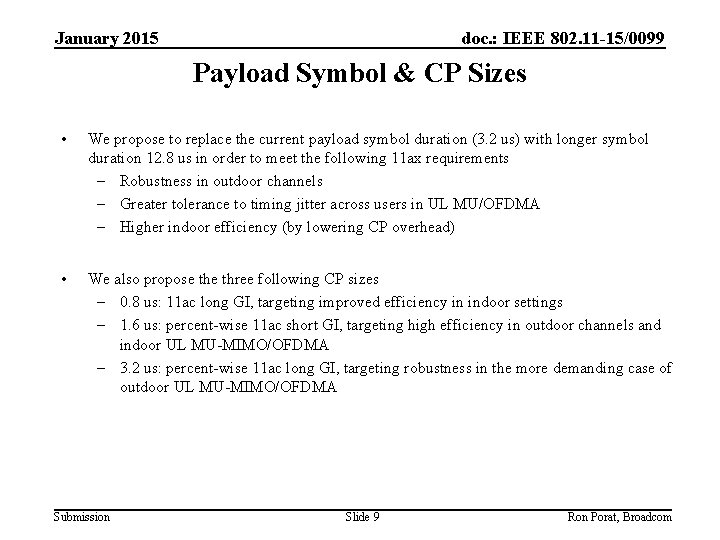 January 2015 doc. : IEEE 802. 11 -15/0099 Payload Symbol & CP Sizes •