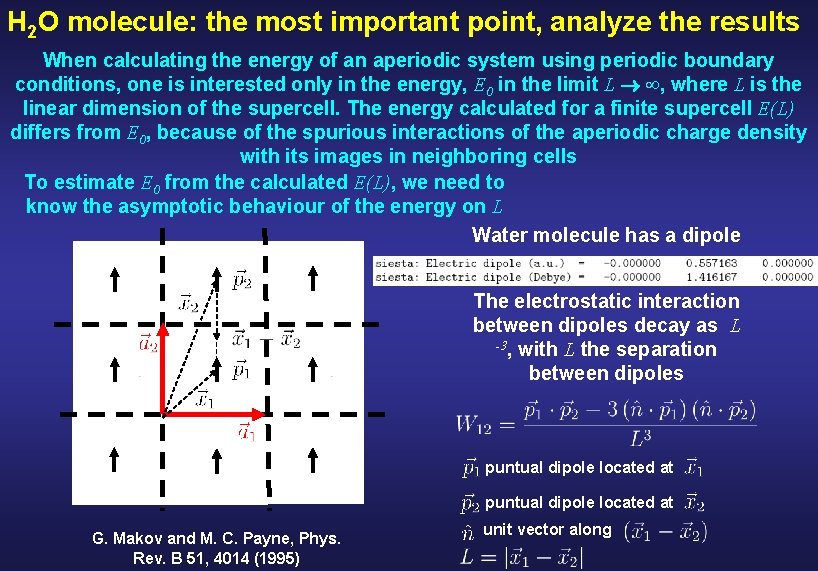 H 2 O molecule: the most important point, analyze the results When calculating the
