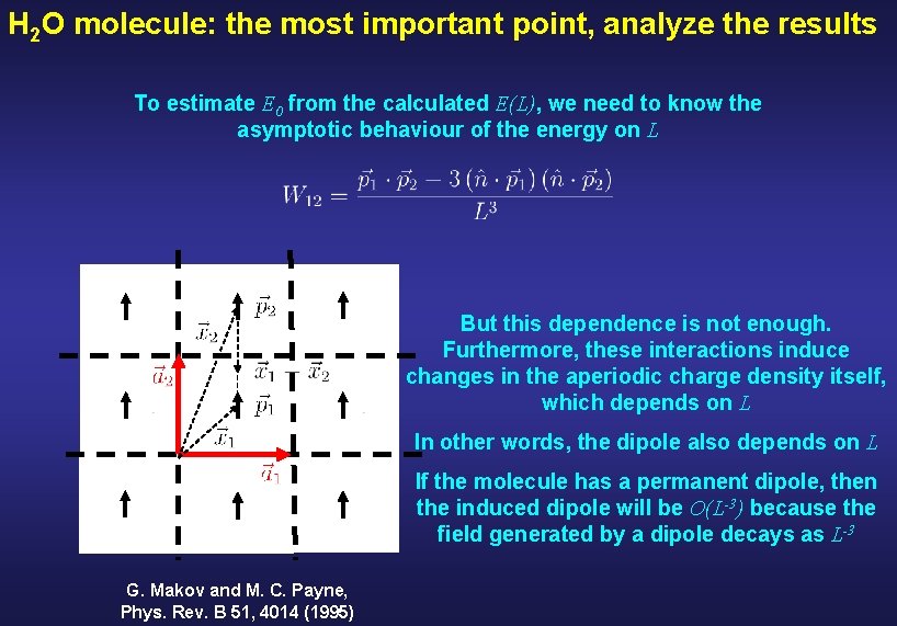 H 2 O molecule: the most important point, analyze the results To estimate E