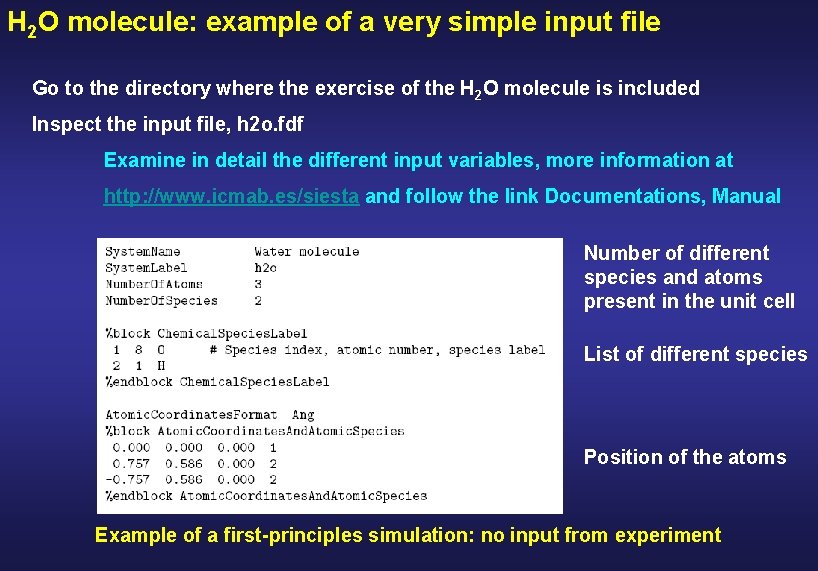 H 2 O molecule: example of a very simple input file Go to the