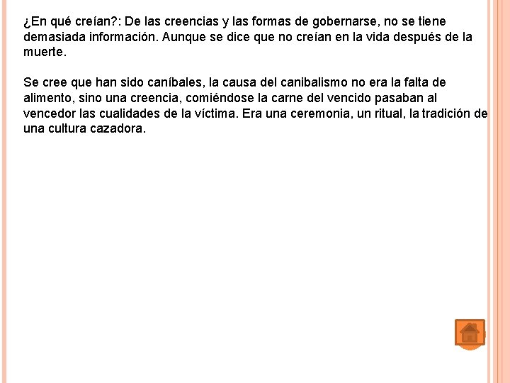 ¿En qué creían? : De las creencias y las formas de gobernarse, no se