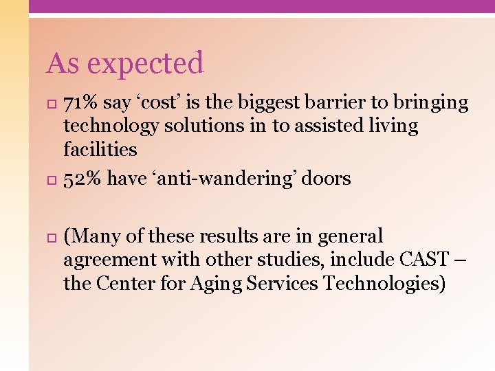As expected 71% say ‘cost’ is the biggest barrier to bringing technology solutions in