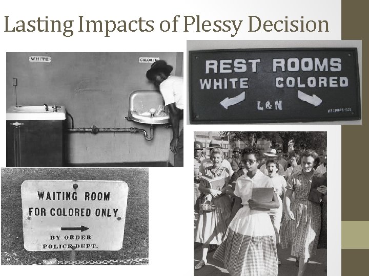 Lasting Impacts of Plessy Decision 