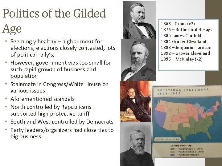 Politics of the Gilded Age • Seemingly healthy – high turnout for elections, elections