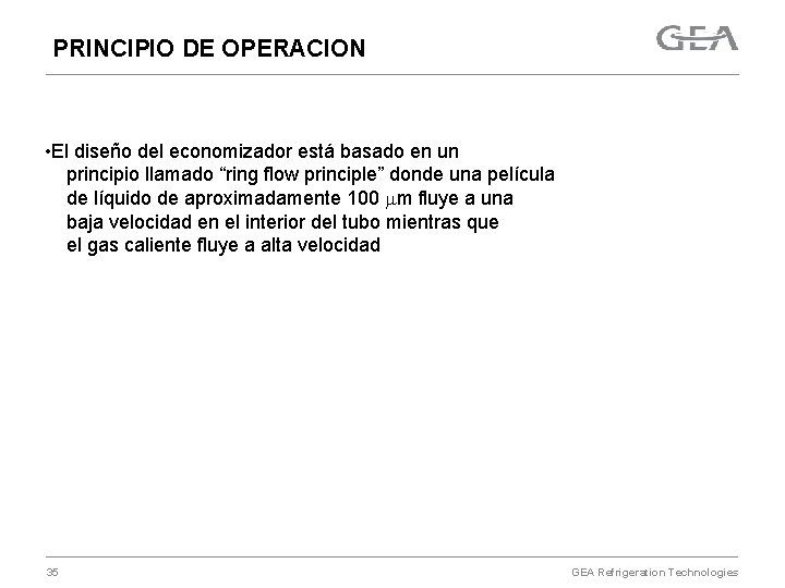 PRINCIPIO DE OPERACION • El diseño del economizador está basado en un principio llamado