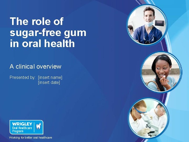 The role of sugarfree gum in oral health