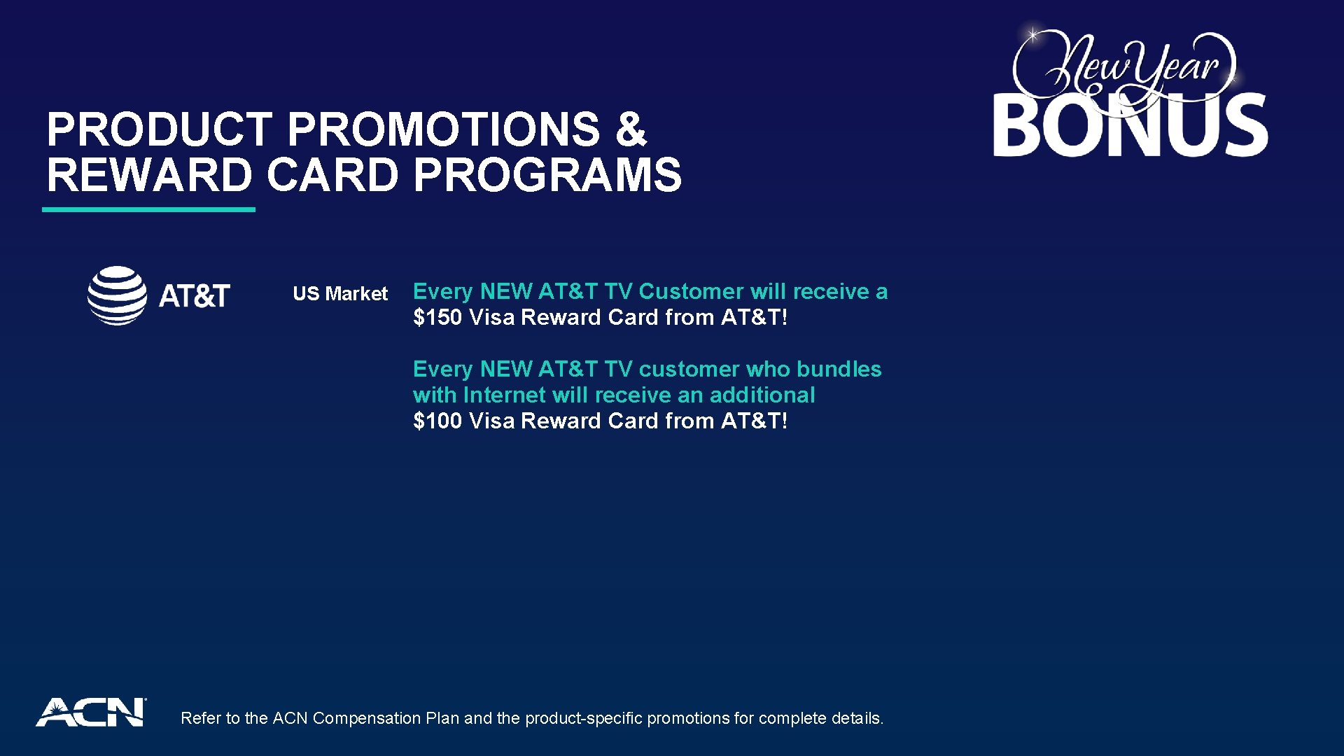 PRODUCT PROMOTIONS & REWARD CARD PROGRAMS US Market Every NEW AT&T TV Customer will PRODUCT PROMOTIONS & REWARD CARD PROGRAMS US Market Every NEW AT&T TV Customer will