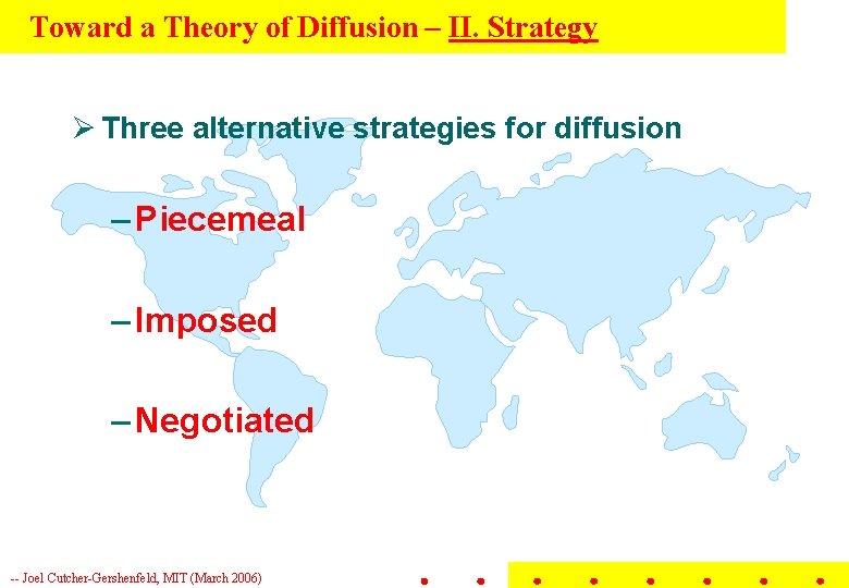 Toward a Theory of Diffusion – II. Strategy Ø Three alternative strategies for diffusion Toward a Theory of Diffusion – II. Strategy Ø Three alternative strategies for diffusion