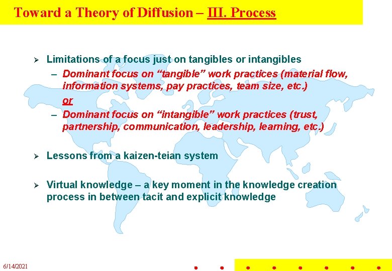 Toward a Theory of Diffusion – III. Process 6/14/2021 Ø Limitations of a focus Toward a Theory of Diffusion – III. Process 6/14/2021 Ø Limitations of a focus