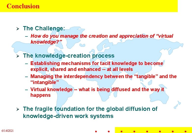 Conclusion Ø The Challenge: – How do you manage the creation and appreciation of Conclusion Ø The Challenge: – How do you manage the creation and appreciation of