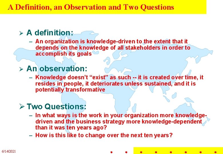 A Definition, an Observation and Two Questions Ø A definition: – An organization is A Definition, an Observation and Two Questions Ø A definition: – An organization is