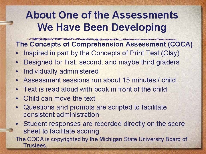 About One of the Assessments We Have Been Developing The Concepts of Comprehension Assessment