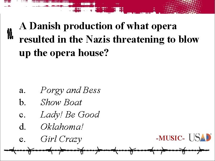 A Danish production of what opera resulted in the Nazis threatening to blow up