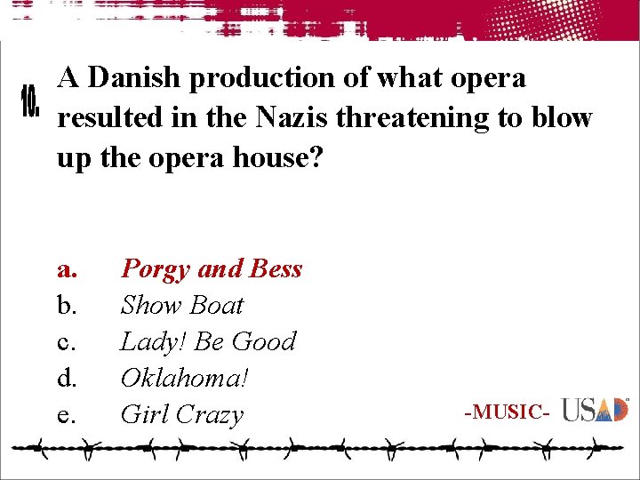 A Danish production of what opera resulted in the Nazis threatening to blow up