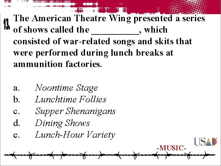 The American Theatre Wing presented a series of shows called the _____, which consisted