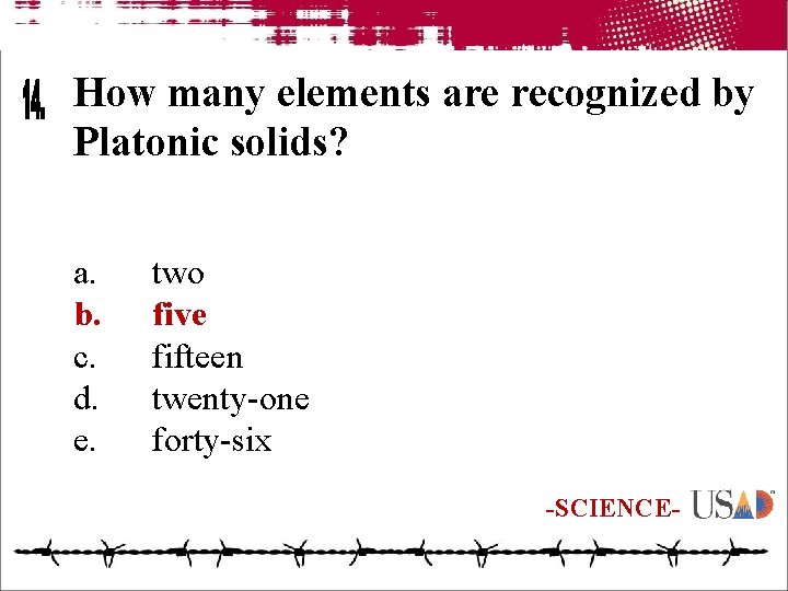 How many elements are recognized by Platonic solids? a. b. c. d. e. two