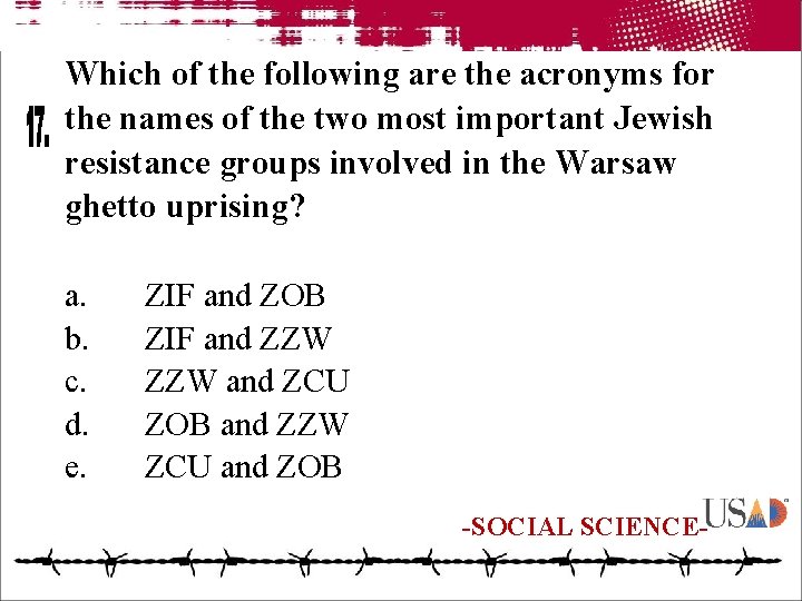 Which of the following are the acronyms for the names of the two most