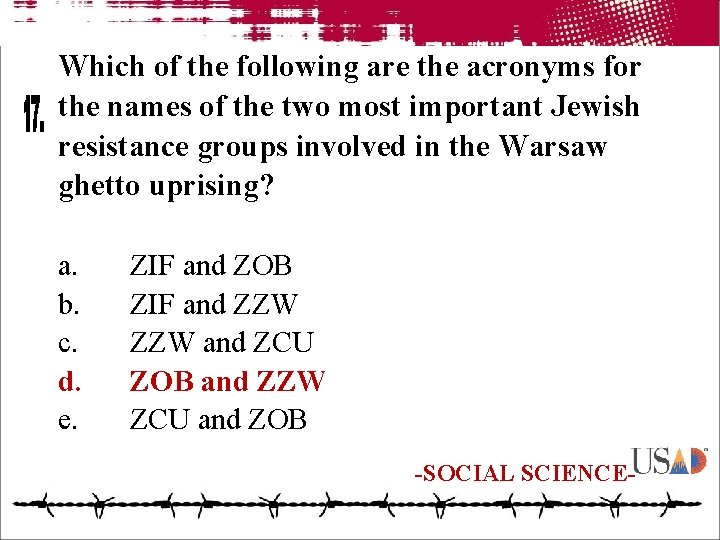 Which of the following are the acronyms for the names of the two most