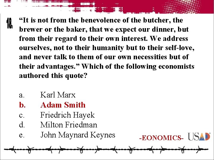 “It is not from the benevolence of the butcher, the brewer or the baker,