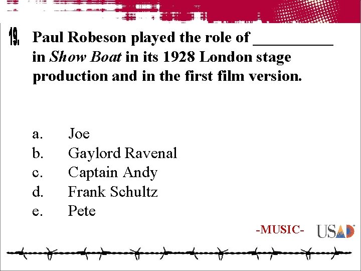 Paul Robeson played the role of _____ in Show Boat in its 1928 London