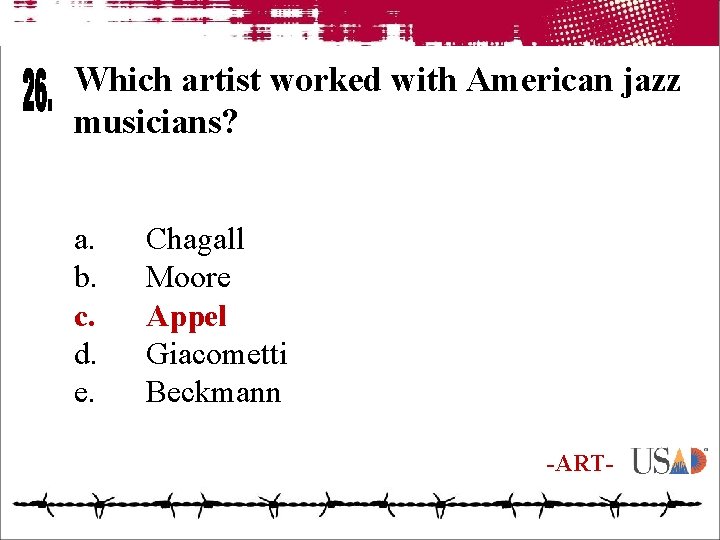 Which artist worked with American jazz musicians? a. b. c. d. e. Chagall Moore