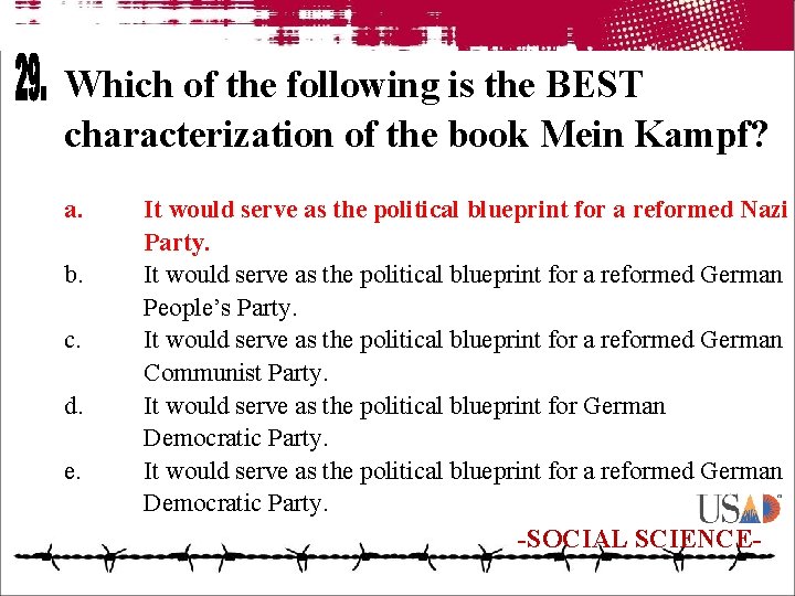 Which of the following is the BEST characterization of the book Mein Kampf? a.