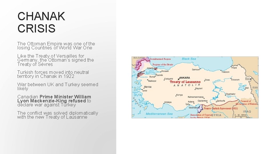 CHANAK CRISIS The Ottoman Empire was one of the losing Countries of World War