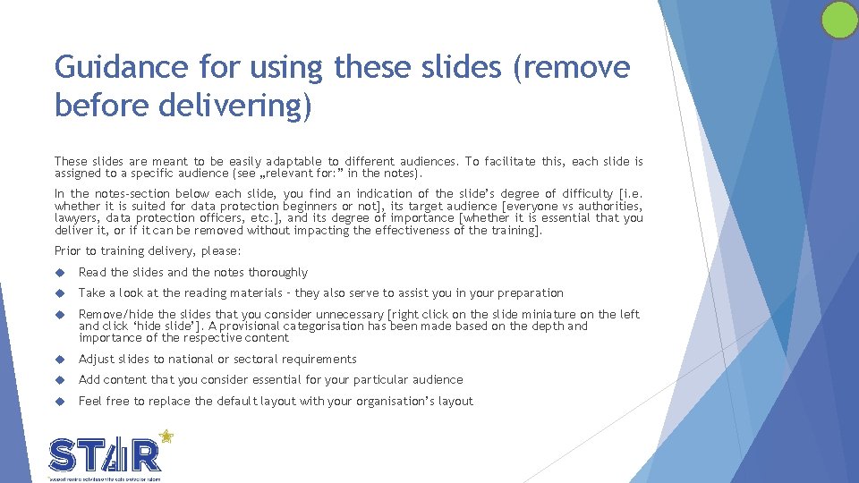 Guidance for using these slides (remove before delivering) These slides are meant to be