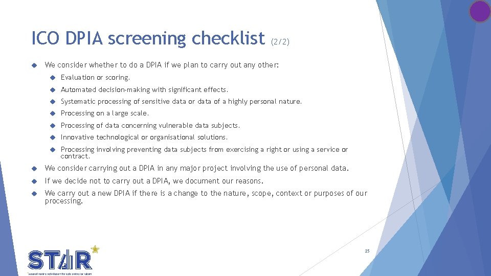 ICO DPIA screening checklist (2/2) We consider whether to do a DPIA if we