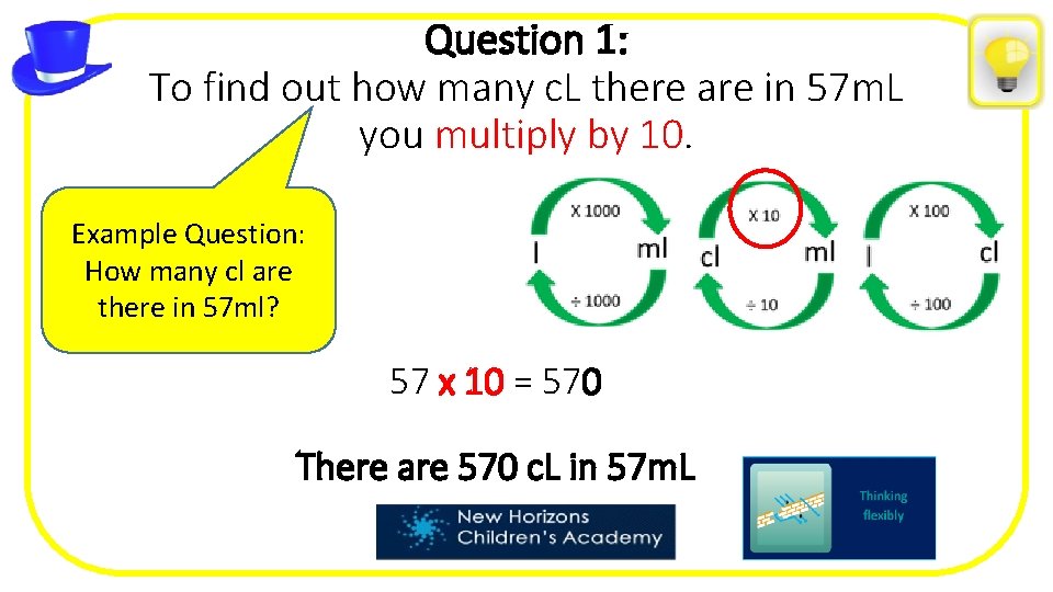 Question 1: To find out how many c. L there are in 57 m.
