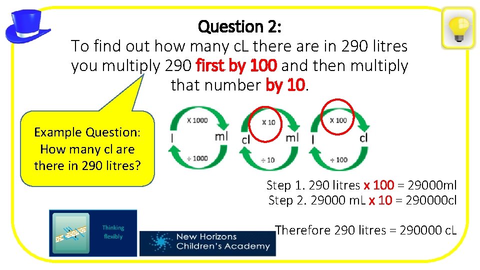 Question 2: To find out how many c. L there are in 290 litres