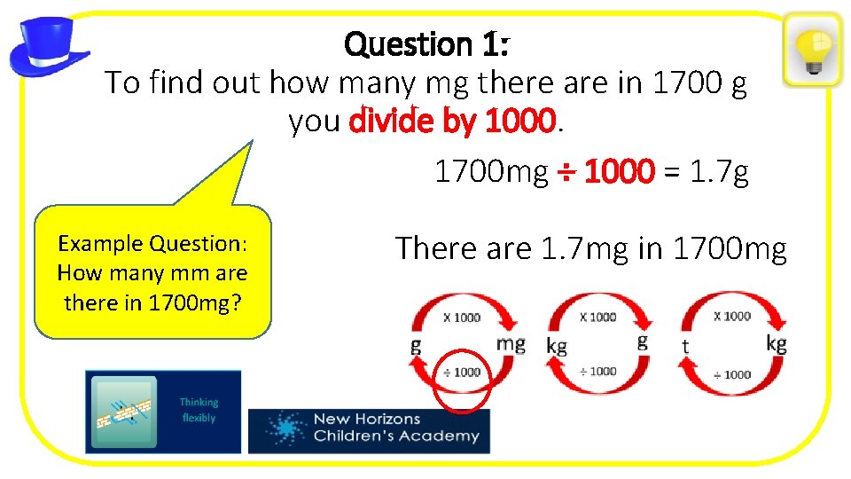Question 1: To find out how many mg there are in 1700 g you