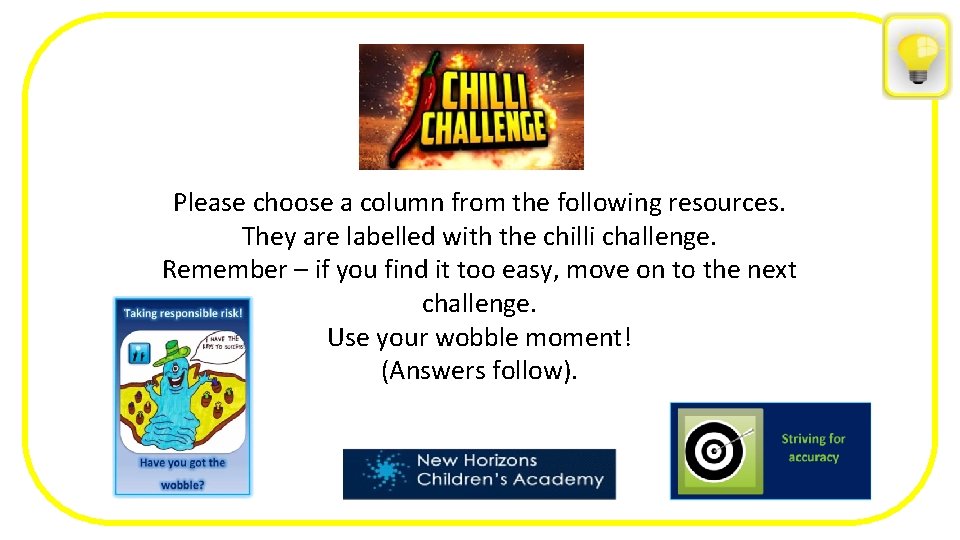 Please choose a column from the following resources. They are labelled with the chilli
