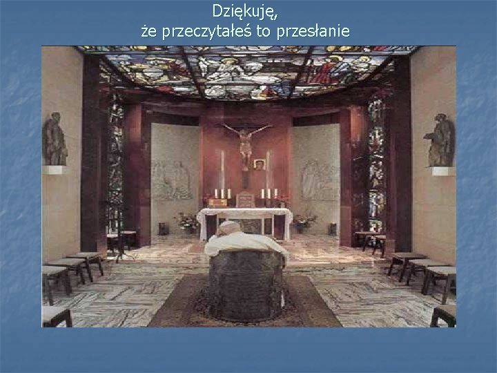 Dziękuję, że przeczytałeś to przesłanie 