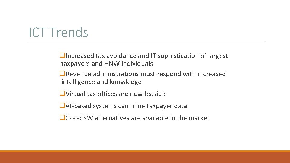 ICT Trends q. Increased tax avoidance and IT sophistication of largest taxpayers and HNW