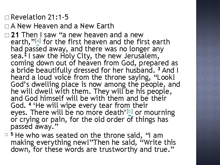 � Revelation 21: 1 -5 � A New Heaven and a New Earth �
