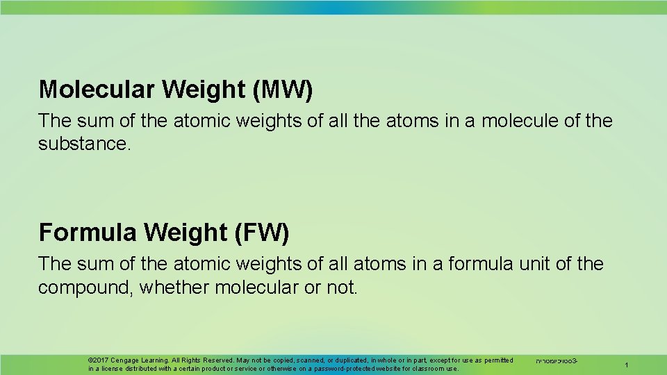 Molecular Weight (MW) The sum of the atomic weights of all the atoms in