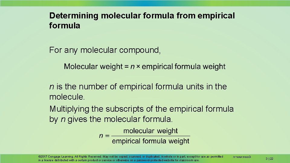 Determining molecular formula from empirical formula For any molecular compound, n is the number