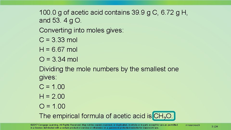 100. 0 g of acetic acid contains 39. 9 g C, 6. 72 g