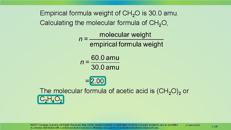 Empirical formula weight of CH 2 O is 30. 0 amu. Calculating the molecular