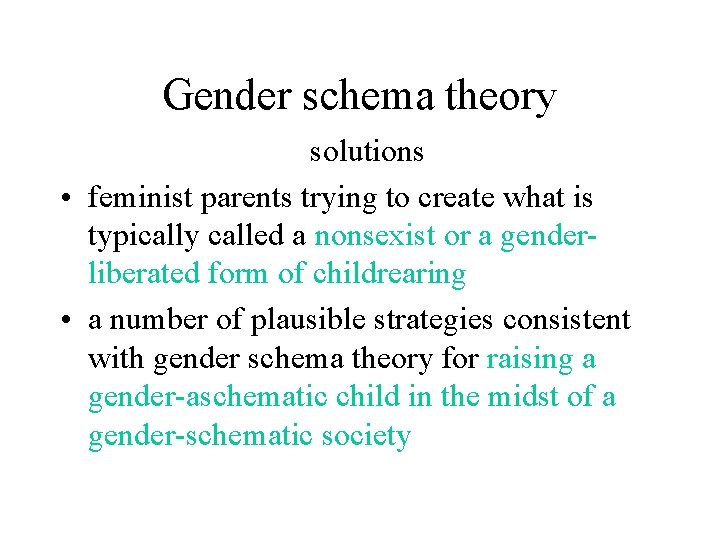 Gender schema theory solutions • feminist parents trying to create what is typically called