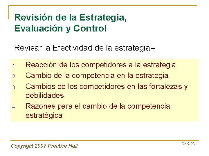 Revisión de la Estrategia, Evaluación y Control Revisar la Efectividad de la estrategia-1. 2.