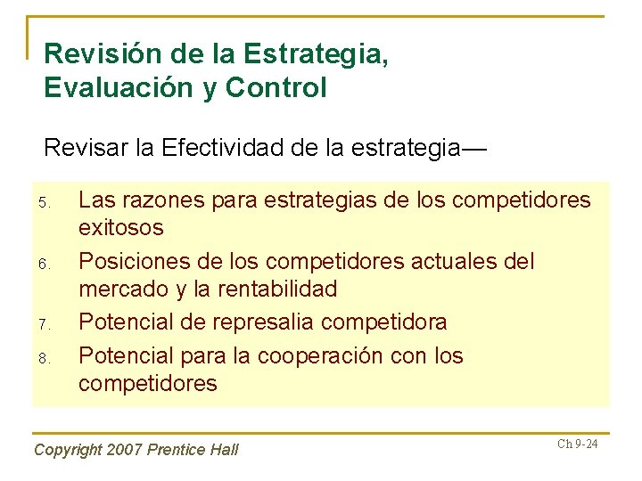 Revisión de la Estrategia, Evaluación y Control Revisar la Efectividad de la estrategia— 5.