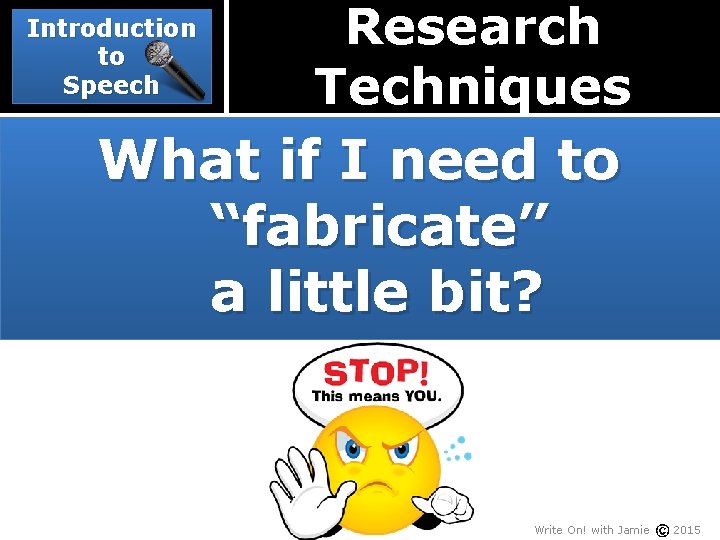 Introduction to Speech Research Techniques What if I need to “fabricate” a little bit?