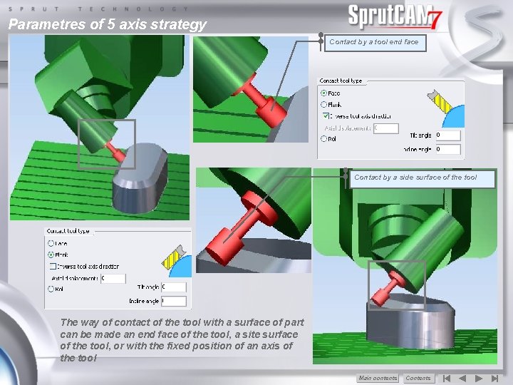 Parametres of 5 axis strategy Contact by a tool end face Contact by a