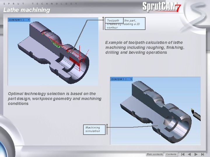 Lathe machining Toolpath Part 3 D model and Workpiece of the part, contoursby rotating